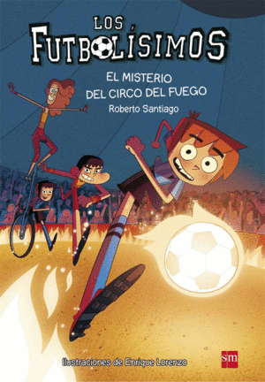 LOS FUTBOLÍSIMOS 8: EL MISTERIO DEL CIRCO DEL FUEGO