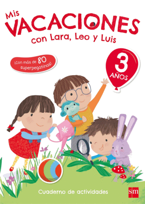 3 AÑOS MIS VACACIONES CON LARA,LEO Y 17