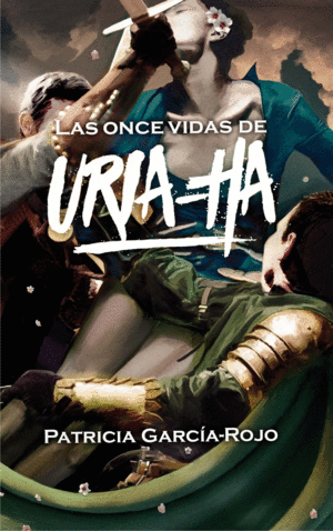 LAS ONCE VIDAS DE URIA-HA