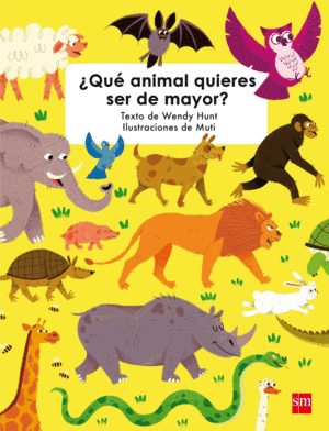 ¿QU ANIMAL QUIRES SER DE MAYOR?