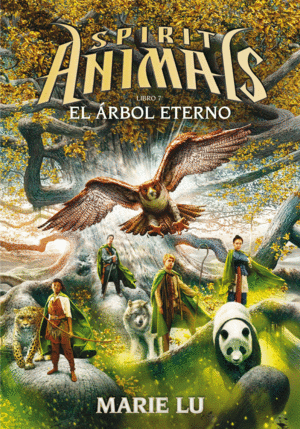 SPIRIT ANIMALS 7: EL ARBOL ETERNO