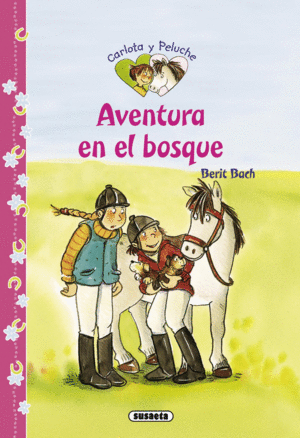 4.AVENTURA EN EL BOSQUE.(CARLOTA Y PELUCHE)