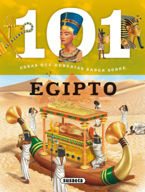 EGIPTO.(101 COSAS DEBERIAS SABER).(REF:2014-11)