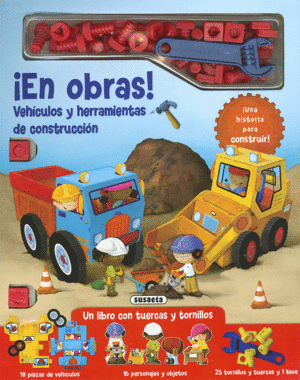 ­EN OBRAS! VEH­CULOS Y HERRAMIENTAS DE CONSTRUCCIÓN.