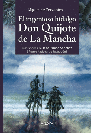 EL INGENIOSO HIDALGO DON QUIJOTE DE LA MANCHA