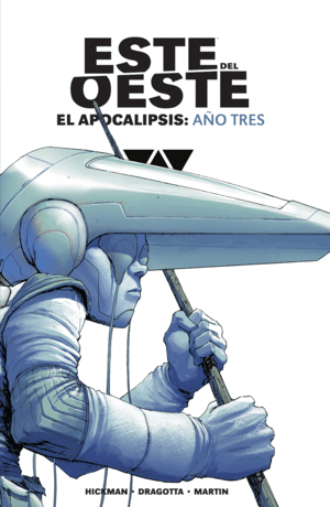 ESTE DEL OESTE. EL APOCALIPSIS: AÑO TRES