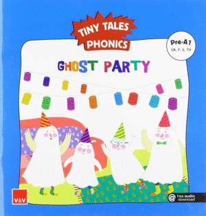 GHOST PARTY (TINY TALES PHONICS) PRE-A1
