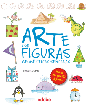 ARTE CON FIGURAS GEOMETRICAS SENCILLAS (DE ROSA MARIA CURTO)