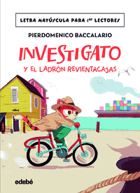 INVESTIGATO Y EL LADRON REVIENTACAJAS