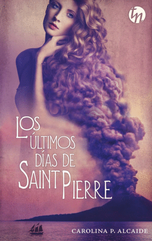 LOS ULTIMOS DIAS DE SAINT PIERRE