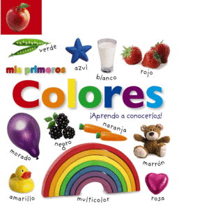 MIS PRIMEROS COLORES ­APRENDO A CONOCERLOS+