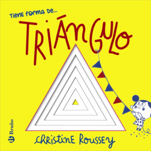 TIENE FORMA DE... TRIÁNG
