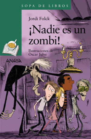­NADIE ES UN ZOMBI!