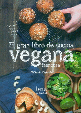 GRAN LIBRO DE COCINA VEGANA FRANCESA, EL