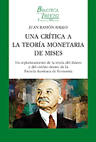 UNA CRÍTICA A LA TEORÍA MONETARIA DE MISES