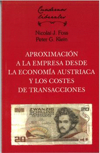 APROXIMACION A LA EMPRESA DESDE LA ECONOMIA AUSTRAICA Y LOS COSTES DE TRANSACCIO