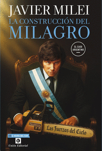 LA CONSTRUCCIÓN DEL MILAGRO