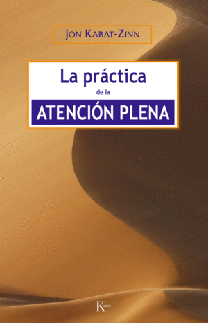 LA PRÁCTICA DE LA ATENCIÓN PLENA