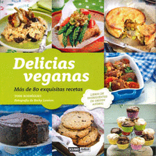 DELICIAS VEGANAS - MAS DE 80 ESQUISITAS RECETAS