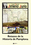 RETAZOS DE LA HISTORIA DE PAMPLONA