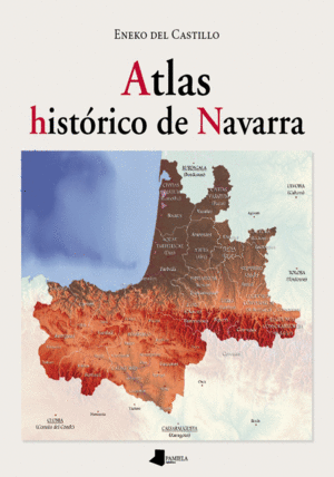 ATLAS HISTORICO DE NAVARRA