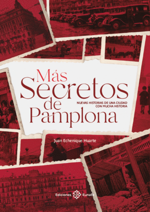 MÁS SECRETOS DE PAMPLONA