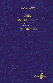 DEL INTELECTO A LA INTUICION (RUSTICA)