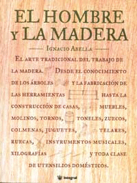 EL HOMBRE Y LA MADERA (RUSTICA)
