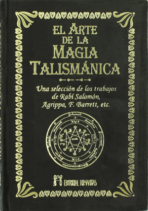 EL ARTE DE LA MAGIA TALISMÁNICA