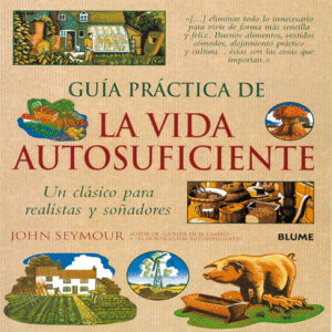 GUIA PRACTICA DE LA VIDA AUTOSUFICIENTE 