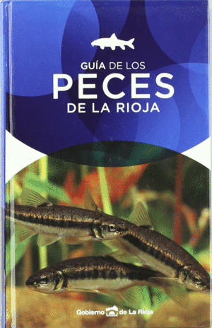 GUÍA DE LOS PECES DE LA RIOJA