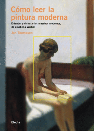CÓMO LEER LA PINTURA MODERNA