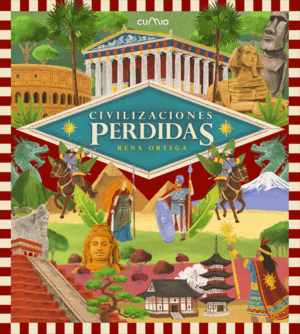 CIVILIZACIONES PERDIDAS