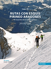 RUTAS CON ESQUIS PIRINEO ARAGONES TOMO II - 80 REC
