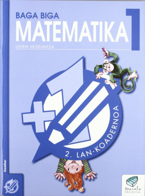 TXANELA 1 - MATEMATIKA 1. LAN-KOADERNOA 2