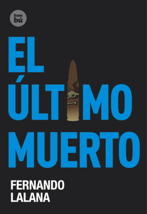 EL ÚLTIMO MUERTO