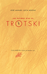 LOS ÚLTIMOS DÍAS DE TROTSKI