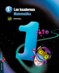 MATEMATIKA LMH 1 - 1. LAN KOADERNOA