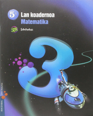 MATEMATIKA LMH 5 - 3. LAN KOADERNOA