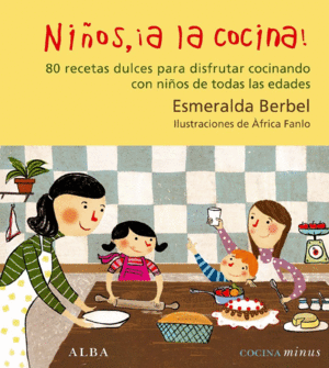 NIÑOS, ­A LA COCINA! (COCINA)