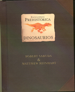 ENCICLOPEDIA PREHISTÓRICA - DINOSAURIOS