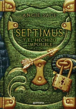 SEPTIMUS Y EL HECHIZO IMPOSIBLE (SEPTIMUS 2)