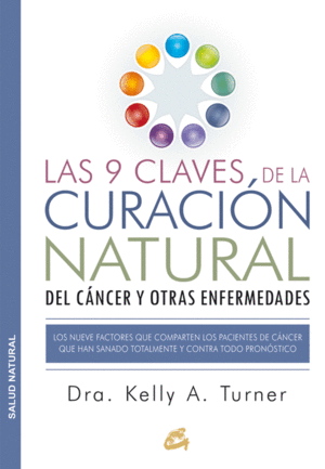 LAS 9 CLAVES DE LA CURACION NATURAL DEL CANCER Y OTRAS ENFERMEDAD