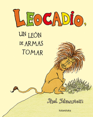 LEOCADIO, UN LEÓN DE ARMAS TOMAR