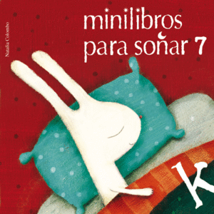 MINILIBROS PARA SOÑAR 7.(CASTELAN)