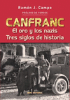 CANFRANC, EL ORO Y LOS NAZIS - TRES SIGLOS DE HIST