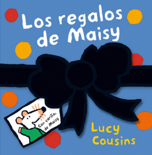 REGALOS DE MAISY (CARTONE INFANTIL)