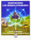 DESPERTANDO LOS HÉROES INTERIORES
