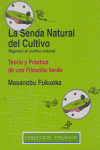 LA SENDA NATURAL DEL CULTIVO