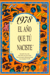 1978 EL AÑO QUE TÚ NACISTE